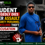 Student Allegedly Dies After Assault by Security Personnel Over ₦13,000 Theft Accusation
