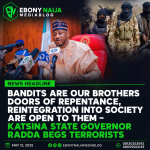 Bandits are our brothers doors of repentance, reintegration into society are open to them – Katsina State Governor Radda begs terriosts