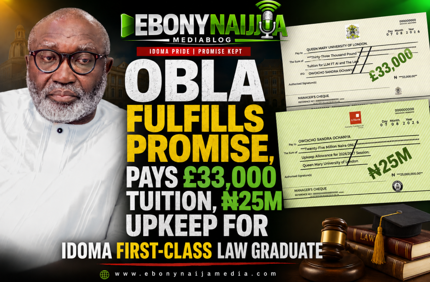 Obla Keeps His Word, Commits £33,000 Tuition and ₦25m Upkeep to Idoma Law Graduate