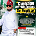 “Connections Don’t Win Elections, The People Do” — Prince Edwin Ochai Urges Candidates to Earn Voters’ Trust