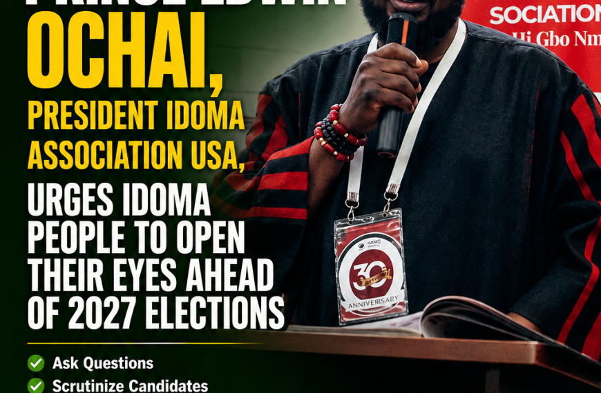 Prince Edwin Ochai, President Idoma Association USA, Urges Idoma People to Open Their Eyes Ahead of 2027 Elections