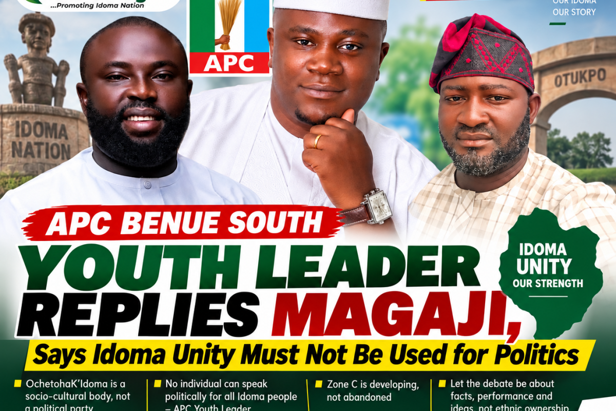 APC Benue South Youth Leader Replies Magaji, Says Idoma Unity Must Not Be Used for Politics