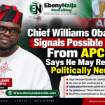 Chief Williams Obande Signals Possible Exit From APC, Says He May Remain Politically Neutral