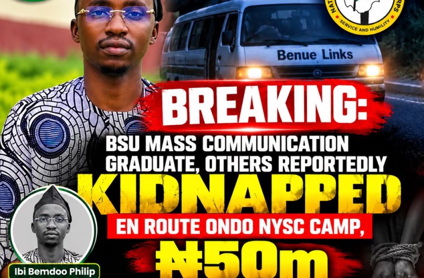 BREAKING: BSU Mass Communication Graduate, Others Reportedly Kidnapped En Route Ondo NYSC Camp, ₦50m Ransom Demanded